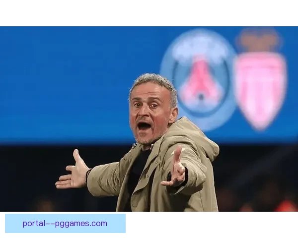 恩里克掌舵大巴黎开启新篇章球队战术革新引关注